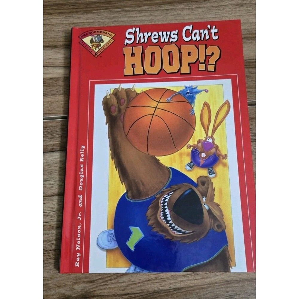 Shrews Can't Hoop!? Flying Rhinoceros Hardcover Ray Nelson Jr. Douglas Kelly